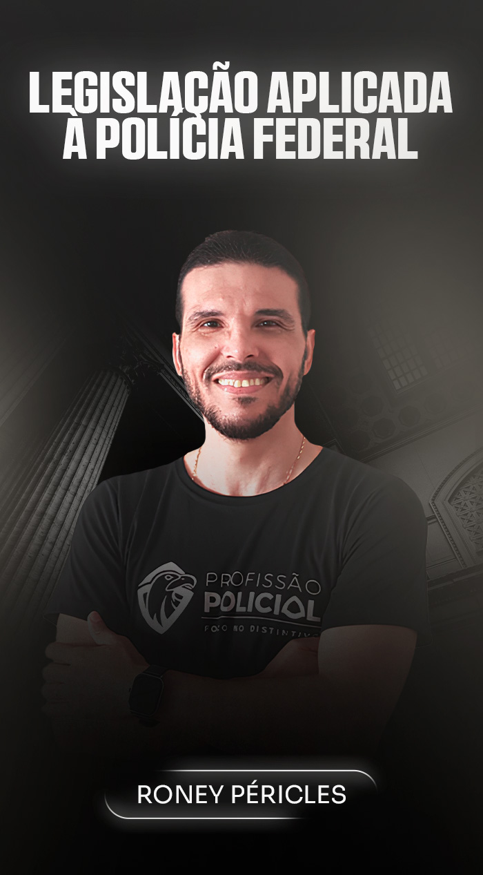 Curso Legislação aplicada à Polícia Federal