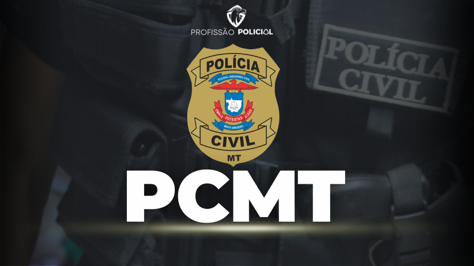 Concurso PCMT tem comissão formada e pode vir em 2026! Confira!
