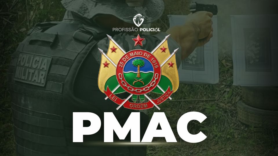 Concurso PMAC autorizado! 260 vagas e inicial de R$ 5mil!