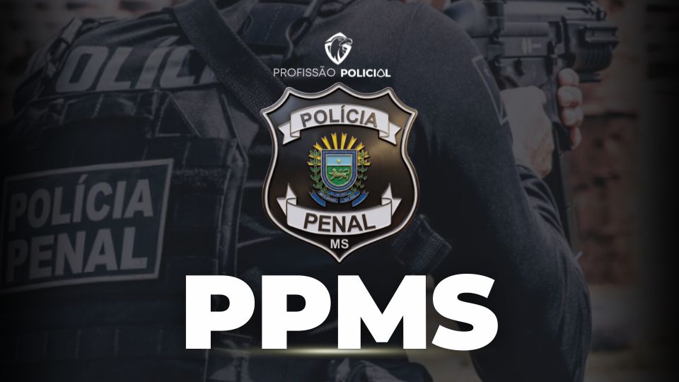 Concurso Polícia Penal MS tem pedido formal para 1.000 vagas