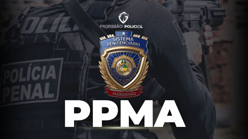 Concurso PPMA: SAIU EDITAL! 1.510 vagas até R$ 8,6 mil!